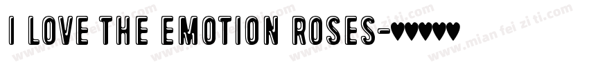 i love the emotion roses字体转换
